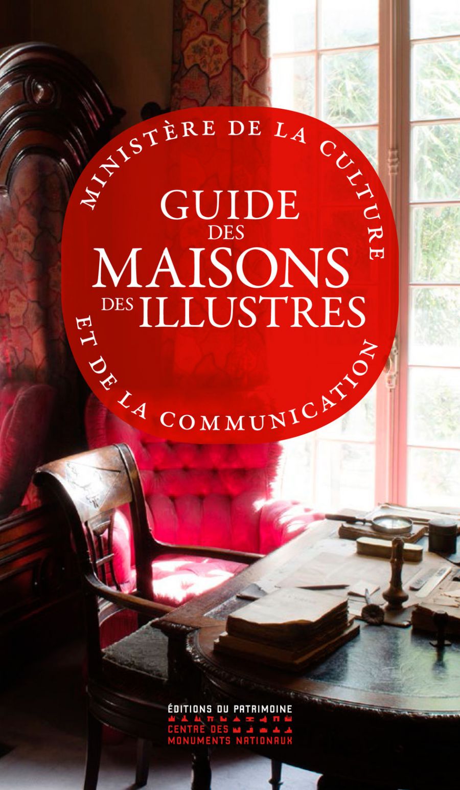 Guide des maisons illustres - Ed. du Patrimoine