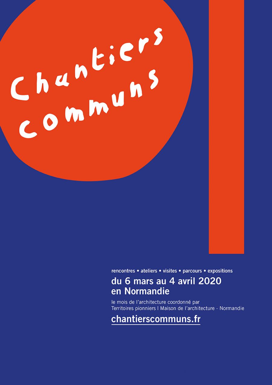 Chantiers communs, édition 2020 du 6 mars au 4 avril © Territoires Pionniers