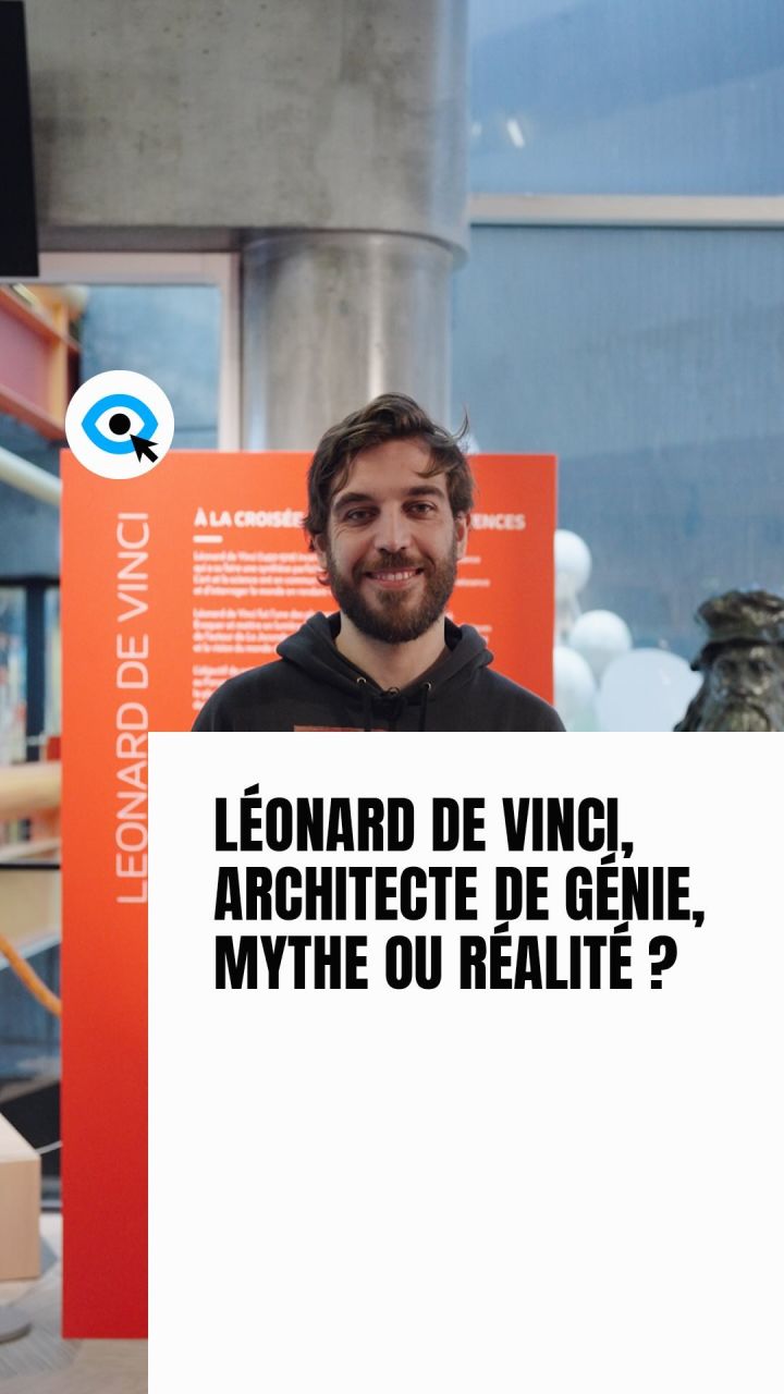 🤓 Léonard de Vinci architecte et ingénieur de génie, mythe ou réalité ?