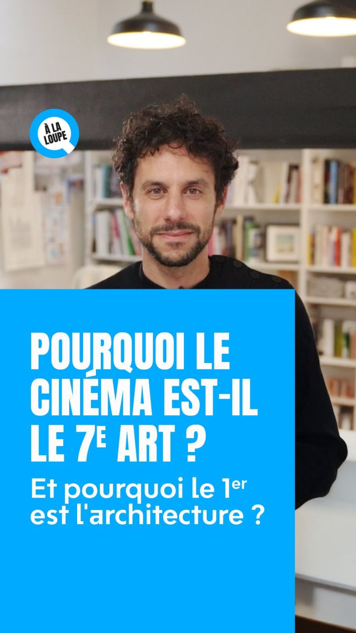 🤔 Si le cinéma est le 7ᵉ art, pourquoi l’architecture est considérée comme le 1ᵉʳ art ?